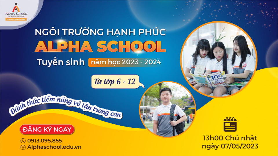 NGÔI TRƯỜNG HẠNH PHÚC ALPHA SCHOOL TUYỂN SINH TỪ LỚP 6 - LỚP 12 - Alpha ...